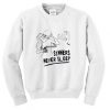Sinners Never Sleep Sweatshirt