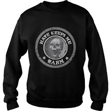 Skull Hate Keeps Me Warm Sweatshirt