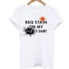 BBQ Stain on my white Tee