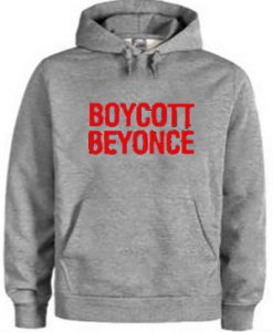 Boycott Beyonce Hoodie Pullover