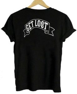 Get Lost Ribbon T Shirt back