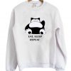 Snorlax Eat Sleep Repeat Sweatshirt