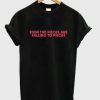 Even the Pieces are Falling to Pieces T Shirt