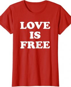 Love Is Free T shirt red