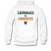 NN Catholics Vs Convicts III Hoodie