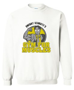 Dwight Schrute’s Gym for Muscles Sweatshirt