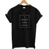 I Want You to Leave me Alone T Shirt