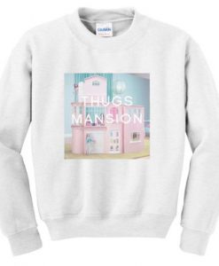 Thugs Mansion Sweatshirt