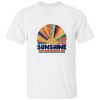 sunshine rainbow T Shirt