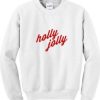 Holly Jolly Christmas Sweatshirt