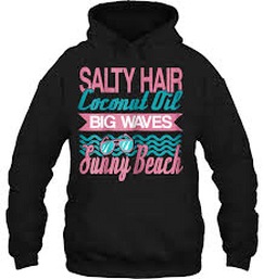 Salty Hair Coconut Oil Big waves Hoodie