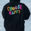 Choose Happy Tumblr Hoodie