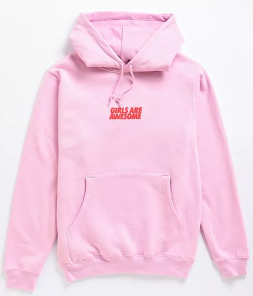 Girls Are Awesome Hoodie