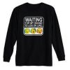 Waiting For My Squad To Log In Sweatshirt