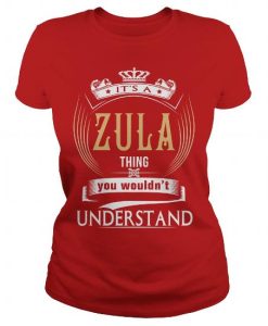 It's A Zula Thing T-Shirt