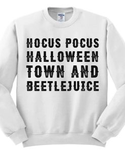 Hocus Pocus Halloween town Sweatshirt
