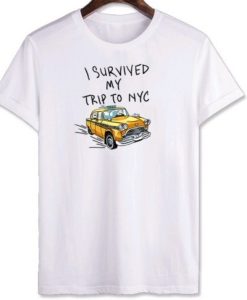 I survived my Trip to NYC T-shirt