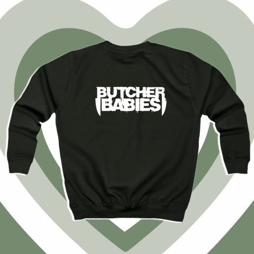 Butcher Babies Band Fan Sweatshirt DV