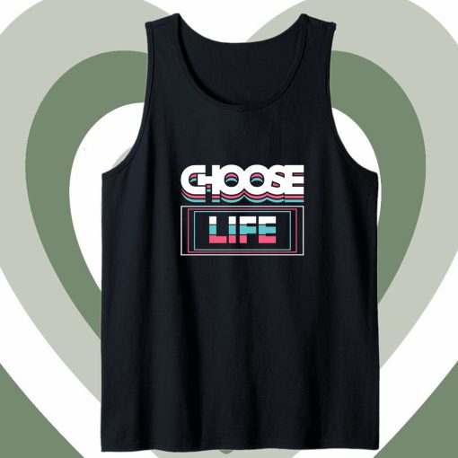 Choose life typography Tank Top