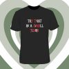 Try That In A Small Town Print T Shirt