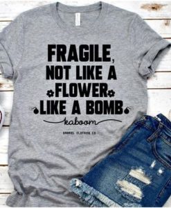 Flower Like A Bomb t shirt ch