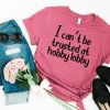 I Cant Be Trusted At Hobby Lobby T-shirt ch