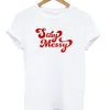 Stay Messy T-Shirt