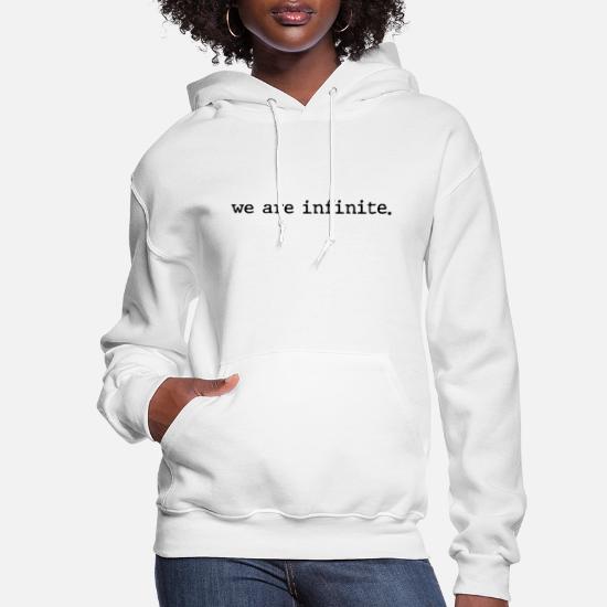 We are infinite quote Hoodie thd We are infinite quote Hoodie thd
